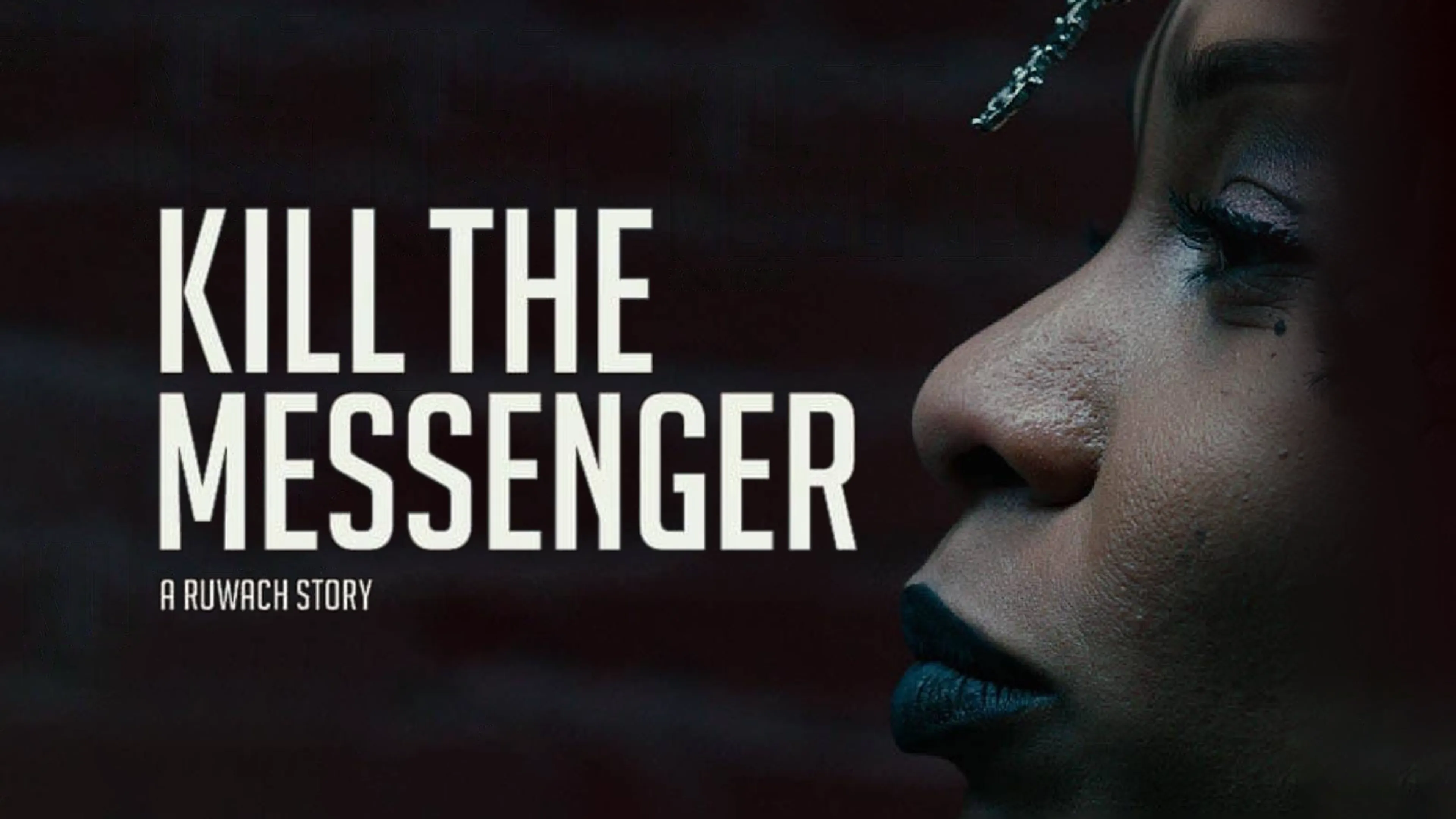 Kill The Messenger A Ruwach Story poster